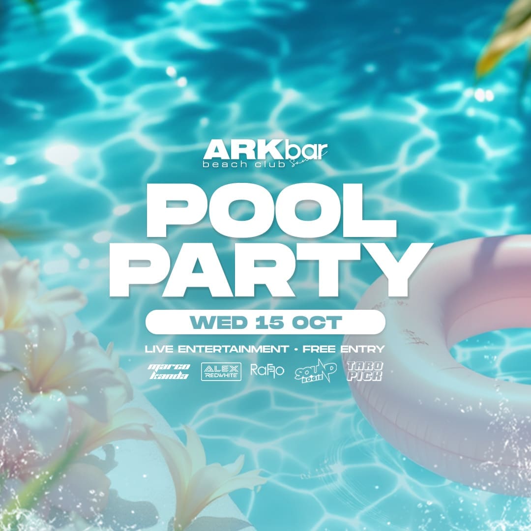 ARKbar Pool Party on Wednesday, 15 October 2025 featuring live DJs and free entry by the beach